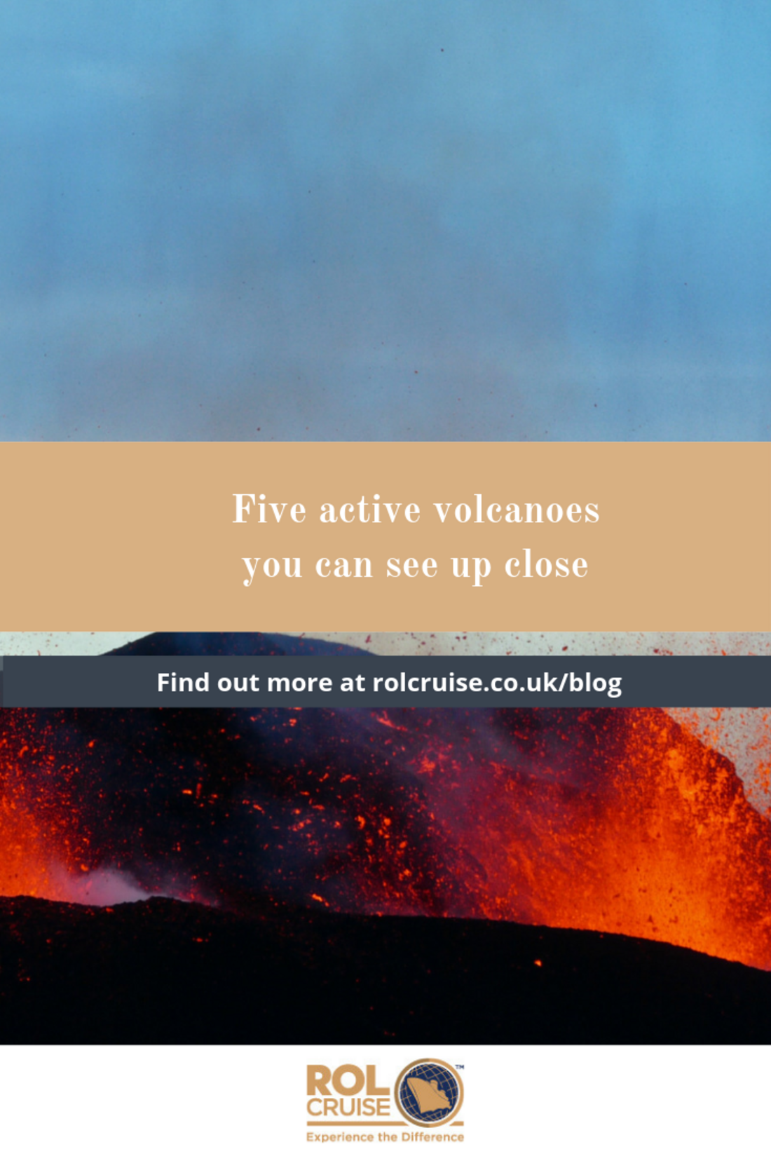 Five active volcanoes you can see up close