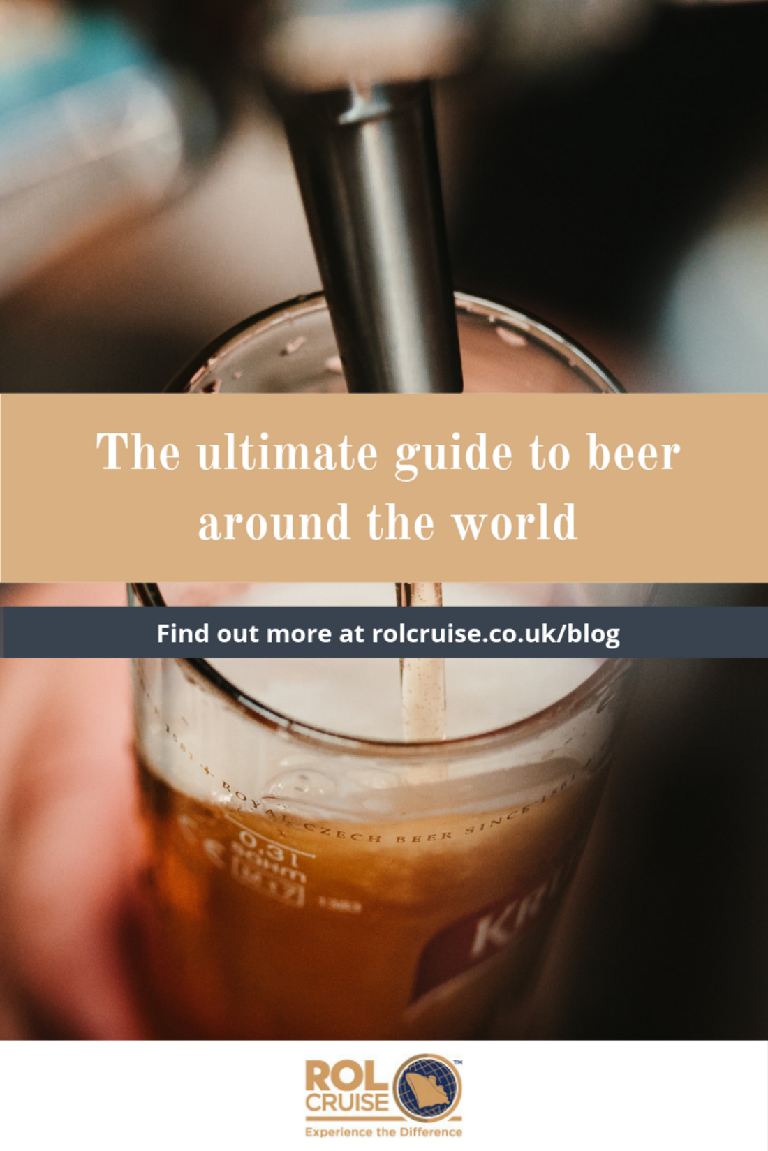 The Ultimate Guide to Beer Around The World | ROL Cruise