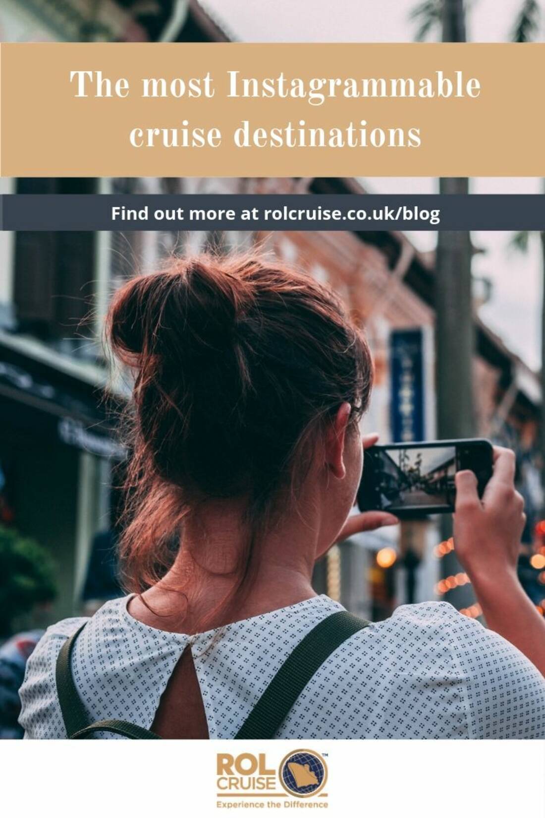 ROL Cruise blog The most Instagrammable cruise destinations
