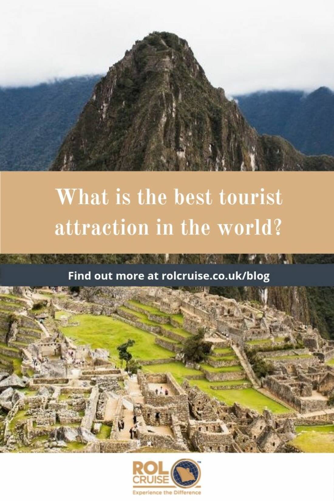 What is the best tourist attraction in the world? | ROL Cruise