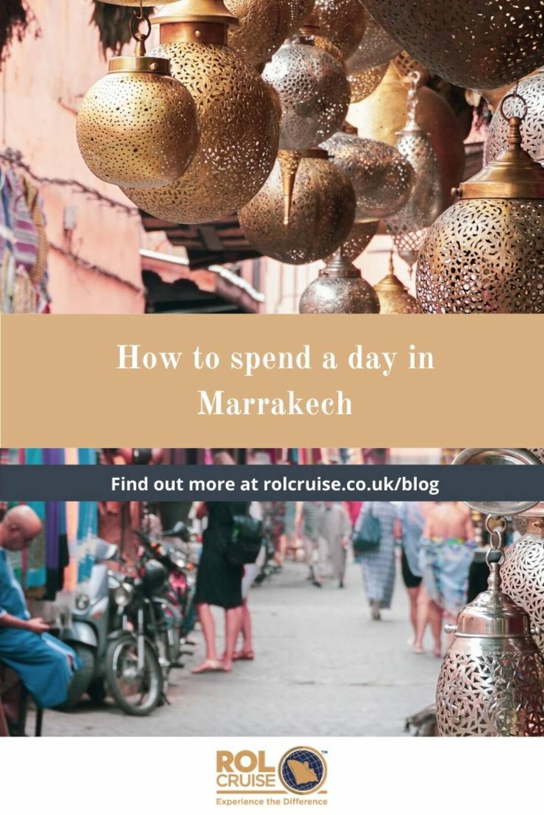 How to spend a day in Marrakech | ROL Cruise Blog